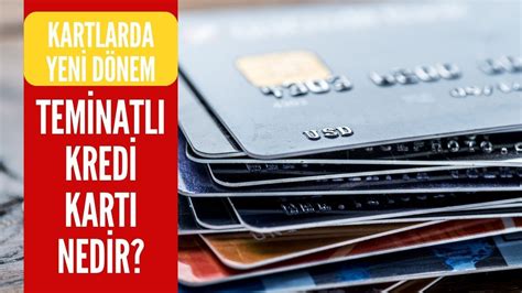 Teminatlı kredi kartı nedir
